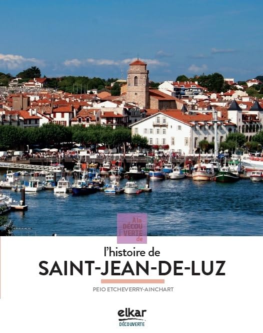 L'histoire de Saint Jean de Luz book