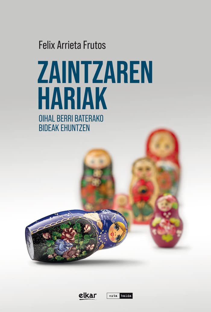 Zaintzaren hariak (Eztabaida, Band 46) Social Sciences