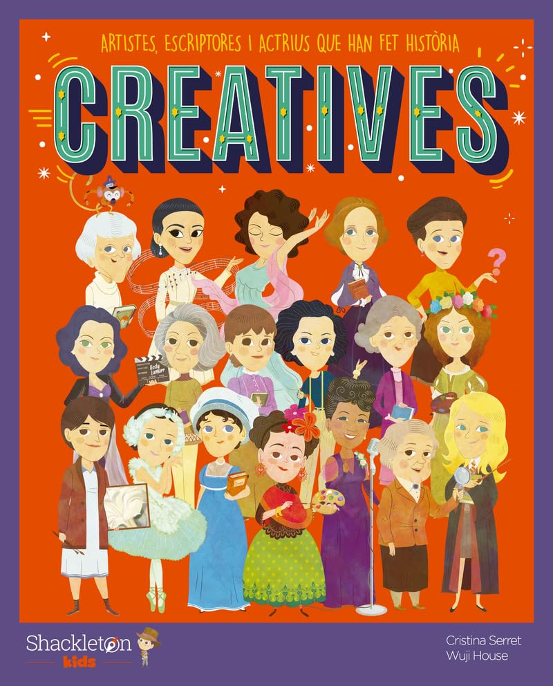 Creatives: Artistes, escriptores i actrius que han fet història (Els Meus Petits Herois) Non-fiction
