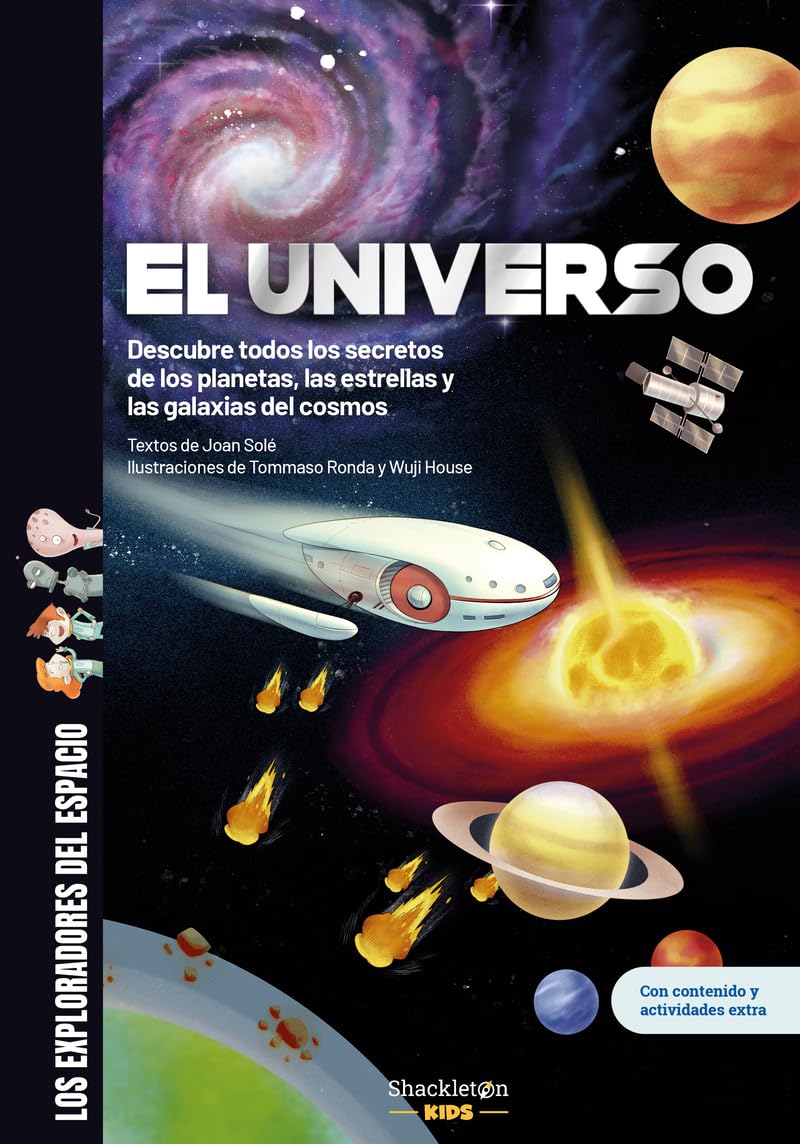 El universo: Libro infantil con juegos y actividades extra | Descubre todos los secretos y muchísimas curiosidades sobre el sistema solar, los ... (Los exploradores del espacio, Band 2) Natural Sciences