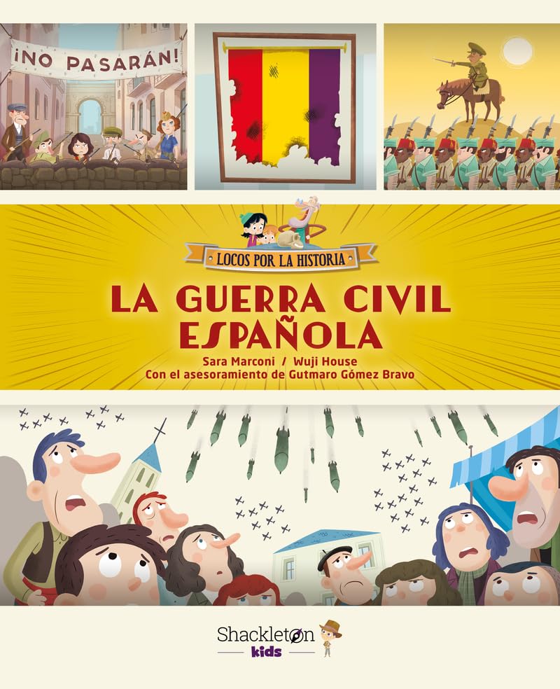 La Guerra Civil española: Explicada a los niños (Locos por la historia) Non-fiction