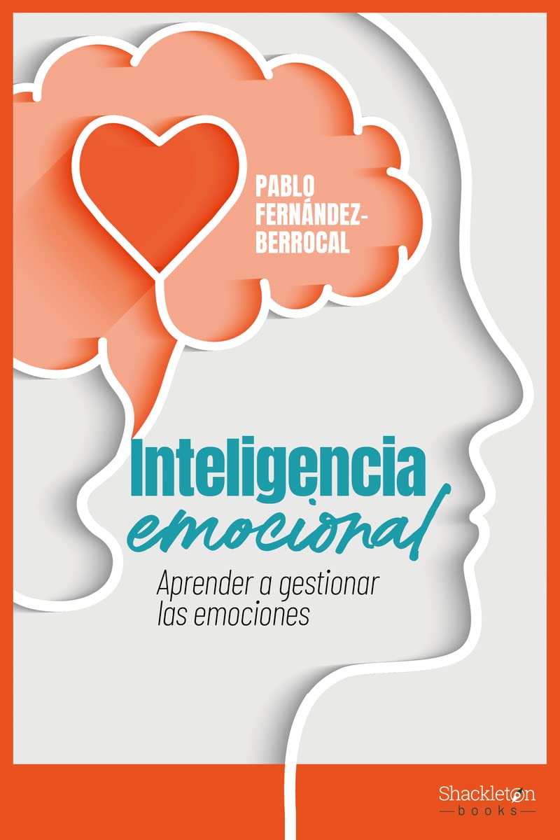 Inteligencia emocional: Aprender a gestionar las emociones (Psyche) Business, Finance & Career