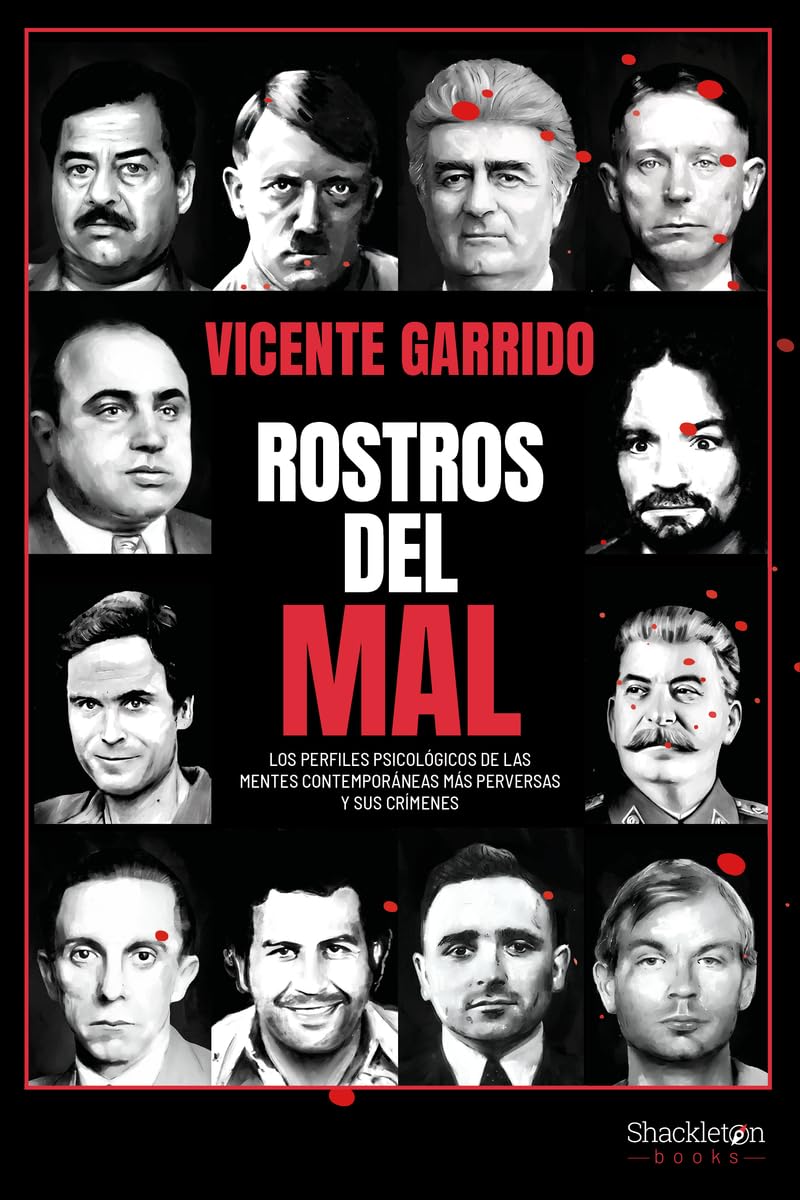 Rostros del mal: Los perfiles psicológicos de las mentes contemporáneas más perversas y sus crímenes (Psyche) Social Sciences