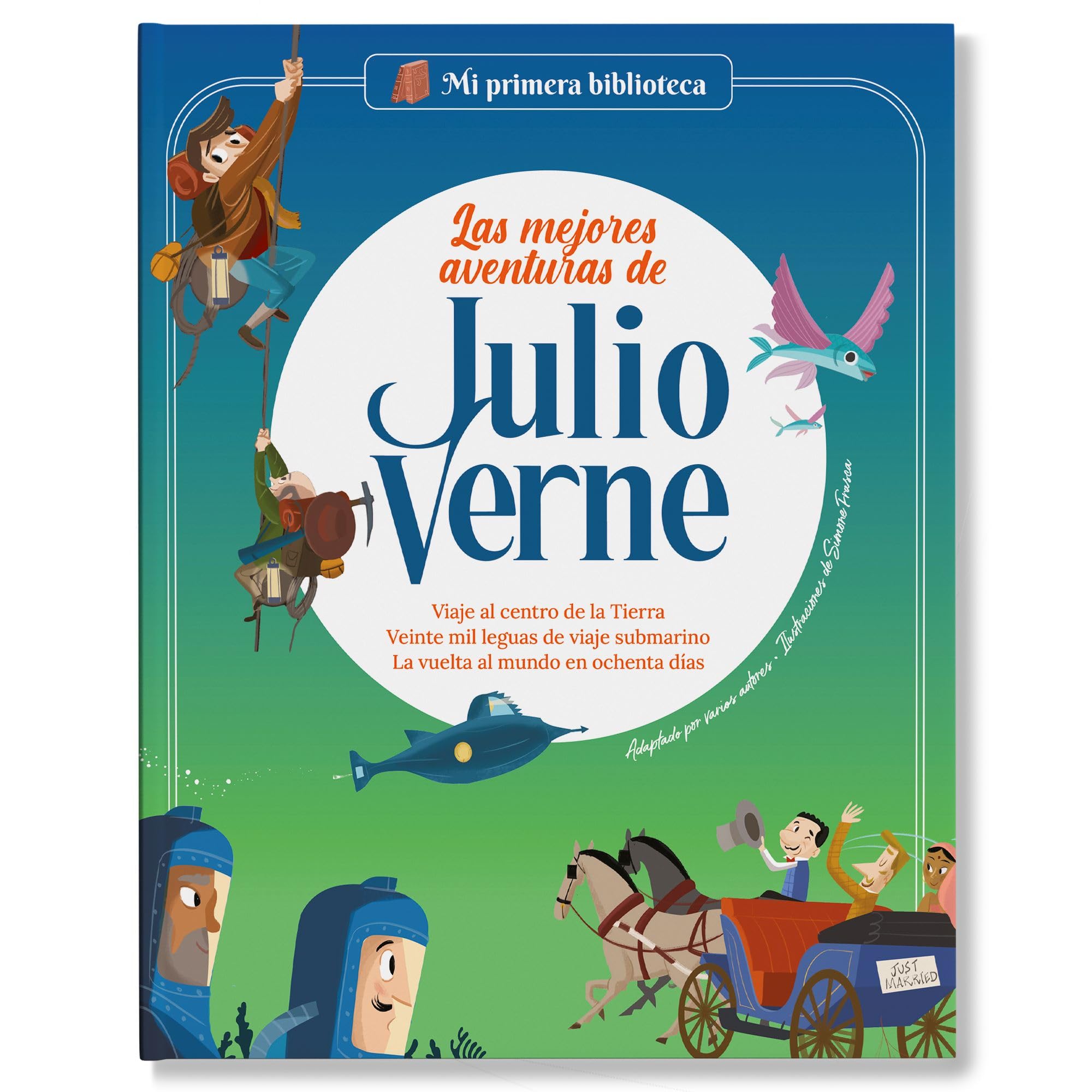 Las mejores aventuras de Julio Verne: Viaje al centro de la Tierra / Veinte mil leguas de viaje submarino / La vuelta al mundo en ochenta días | ... para niños y niñas | Para primeros lectores. book