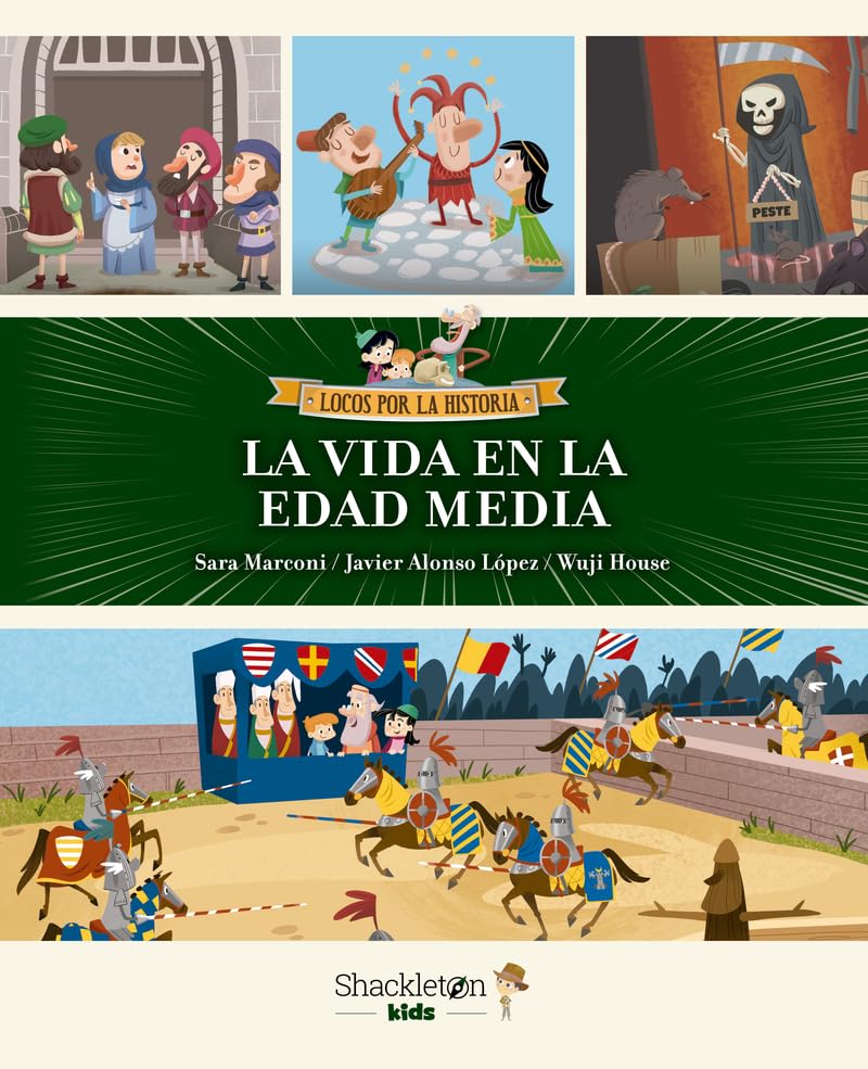 La vida en la edad Media: Únete a Carmen, Marco y el abuelo, y descubre la historia explicada como si fuera un cuento para niños y niñas. book