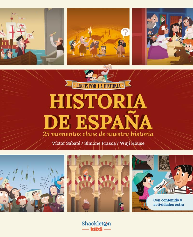 Historia de España: 25 momentos clave de nuestra historia (¡y muchísimas curiosidades!) | Libro infantil con juegos y actividades extra book