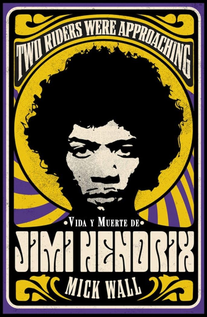 Vida y muerte de Jimi Hendrix: Two Riders Were Approaching (Libros Singulares (LS), Band 927) Pop culture