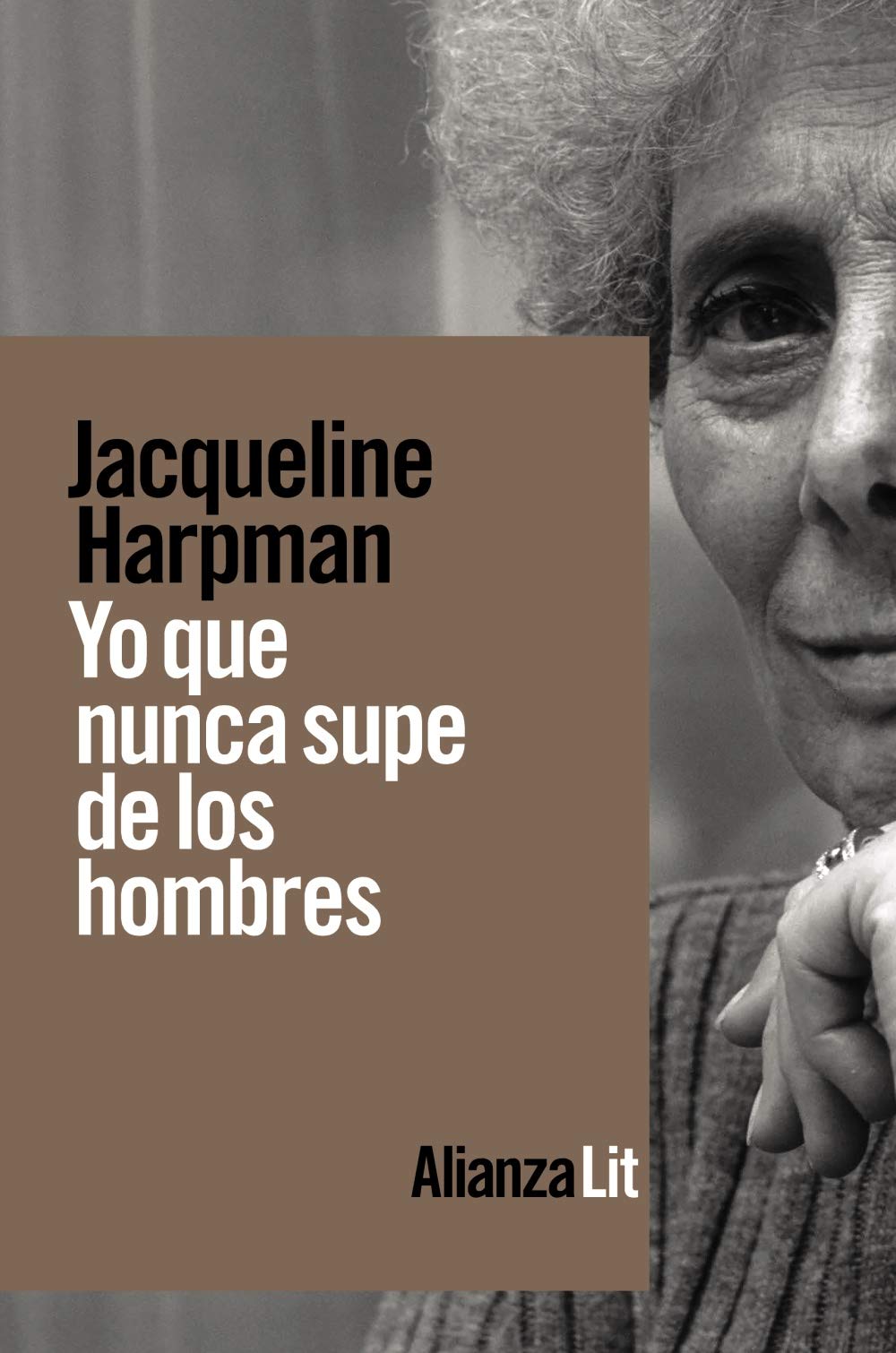 Yo que nunca supe de los hombres (Alianza Literaturas, Band 749) Contemporary literature
