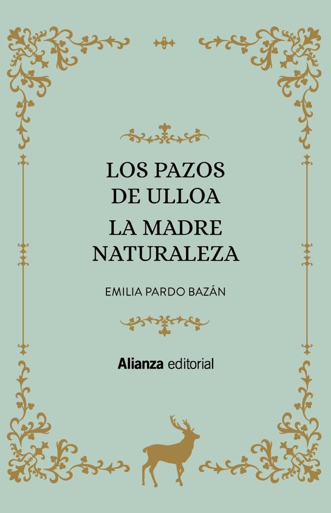 Los Pazos de Ulloa ; La madre naturaleza Classics