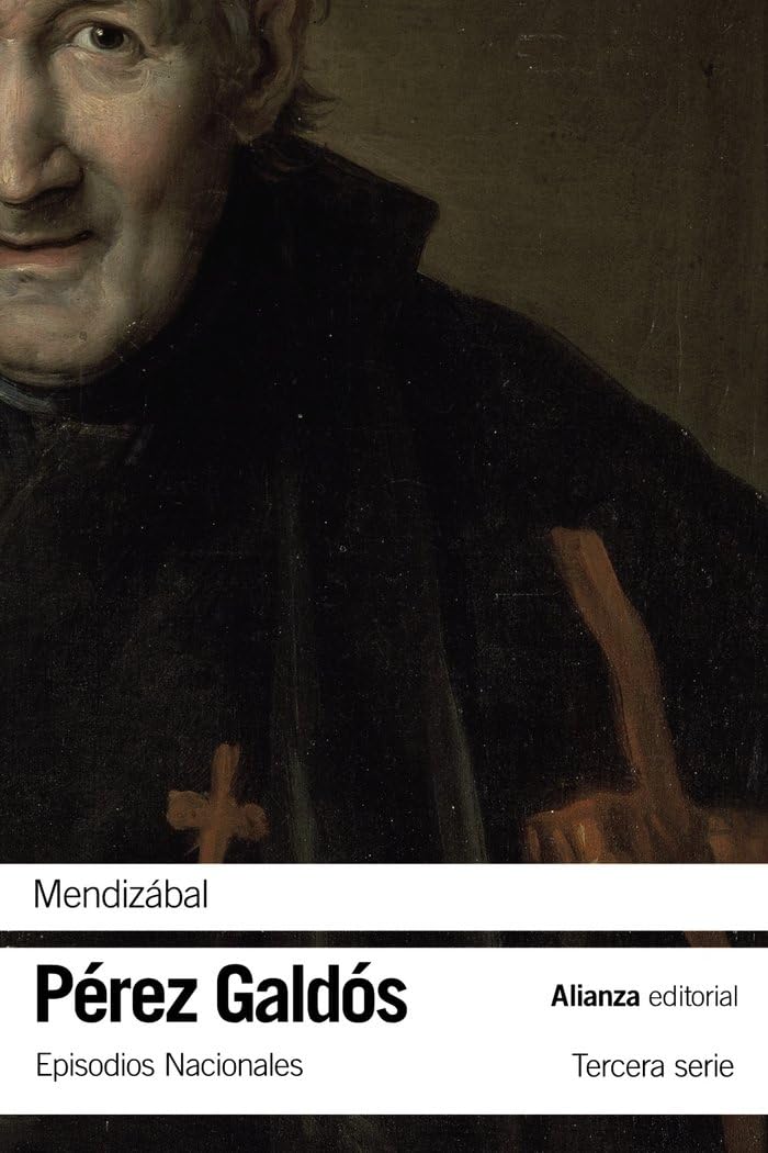 Mendizábal: Episodios Nacionales. Tercera serie (El libro de bolsillo - Bibliotecas de autor - Biblioteca Pérez Galdós - Episodios Nacionales, Band 3334) Classics