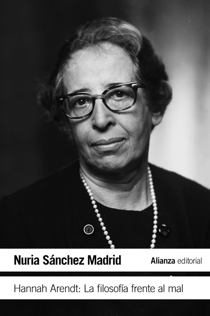 Hannah Arendt: La filosofía frente al mal (El libro de bolsillo - Filosofía, Band 4072) Philosophy