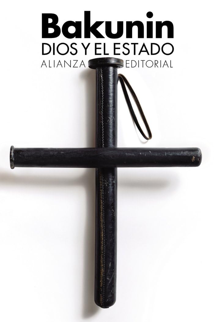 Dios y el Estado (El libro de bolsillo - Ciencias sociales, Band 6306) Politics & History
