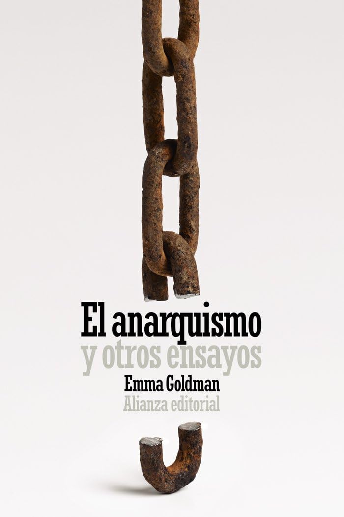 El anarquismo y otros ensayos (El libro de bolsillo - Ciencias sociales, Band 6309) Social Sciences