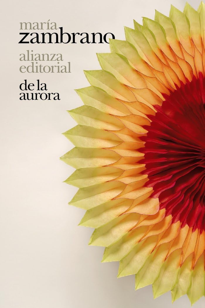 De la Aurora (El libro de bolsillo - Bibliotecas de autor - Biblioteca Zambrano, Band 3752) Philosophy