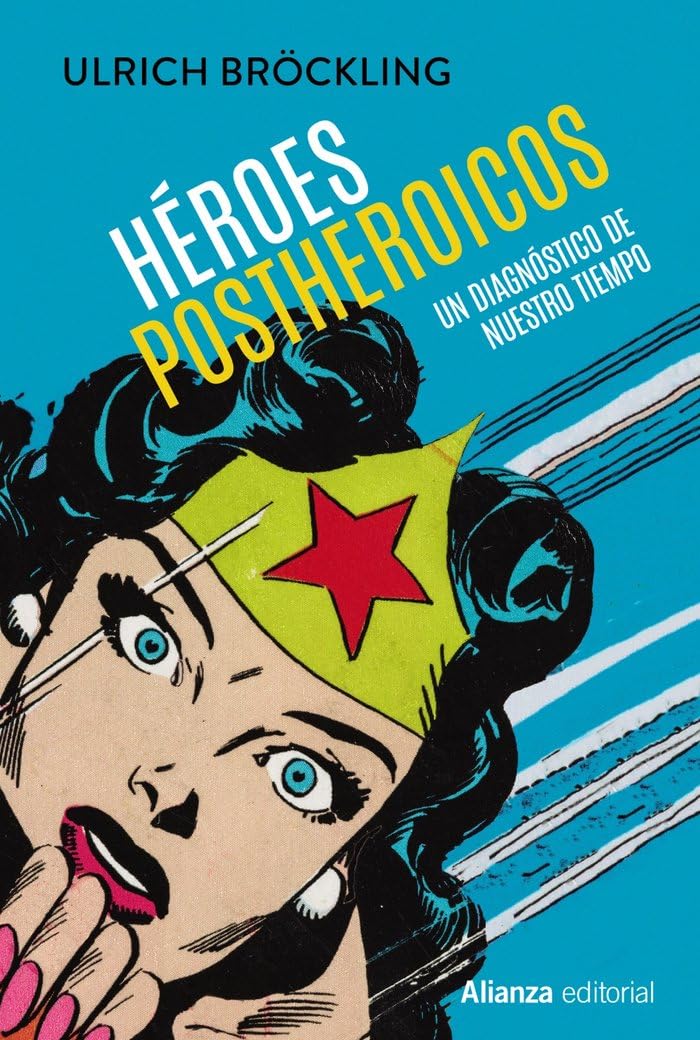Héroes postheroicos: Un diagnóstico de nuestro tiempo book