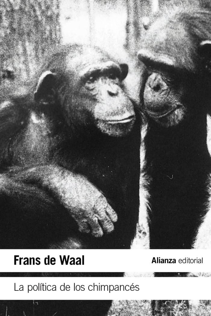 La política de los chimpancés (El libro de bolsillo - Ciencias, Band 6077) Natural Sciences