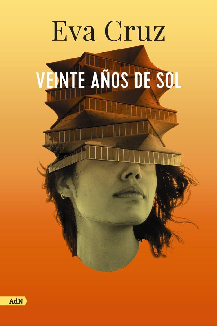 Veinte años de Sol (AdN) (AdN Alianza de Novelas, Band 269) Contemporary literature