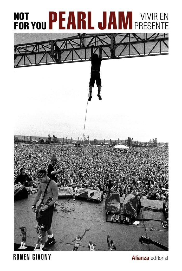 Not for you : Pearl Jam, vivir en presente book
