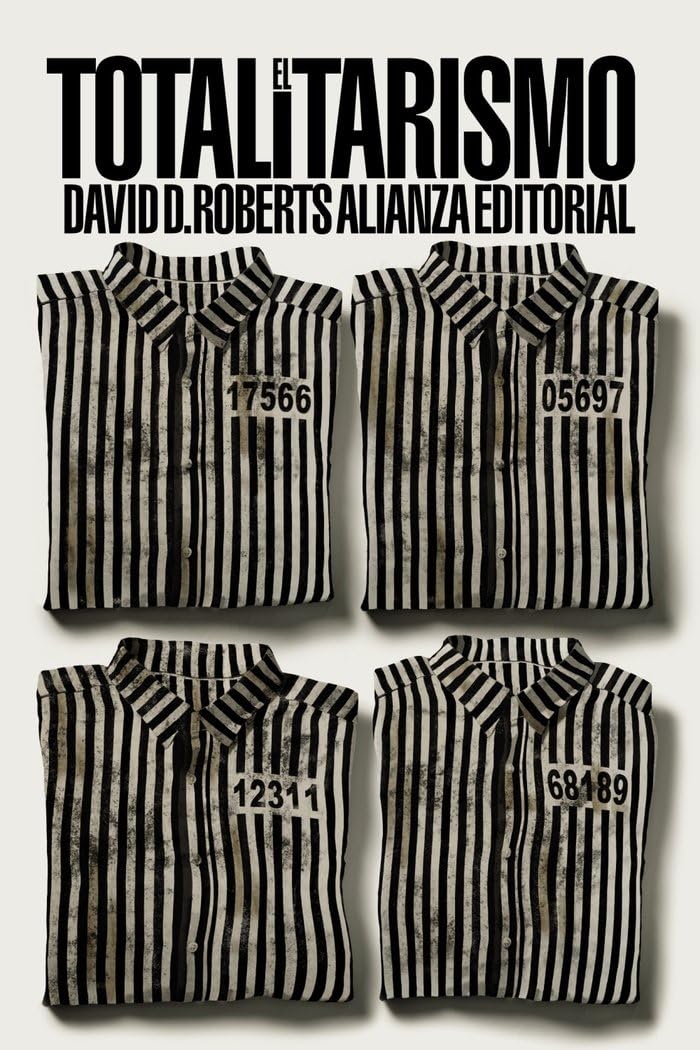 El totalitarismo (El libro de bolsillo - Ciencias sociales, Band 6321) Politics & History