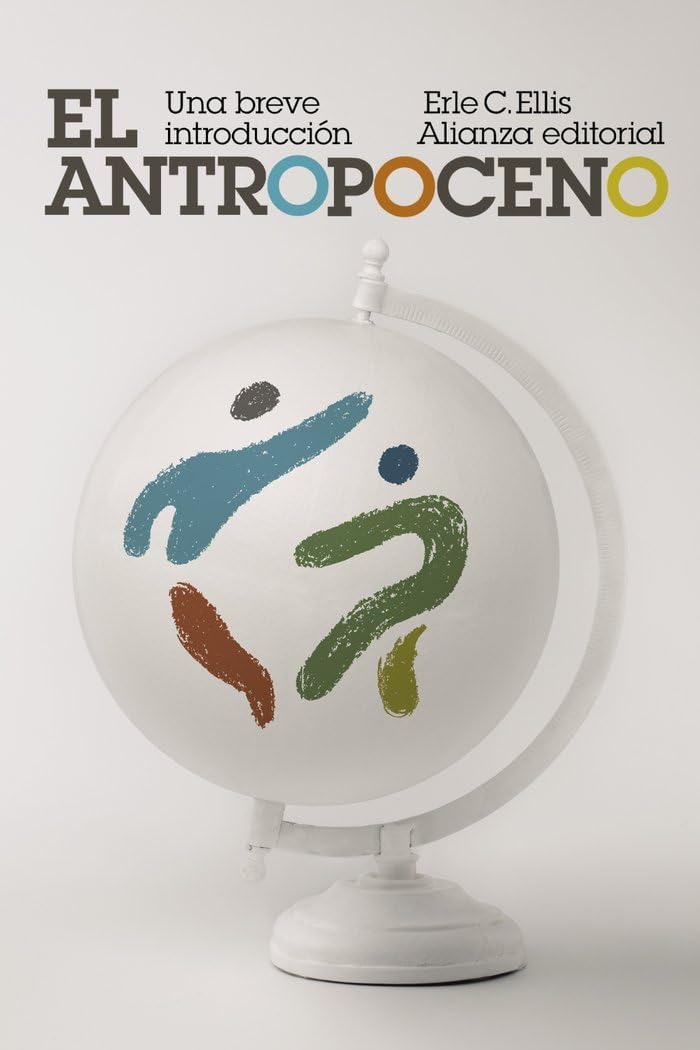 El Antropoceno: Una breve introducción (El libro de bolsillo - Ciencias, Band 6079) Business & Technology