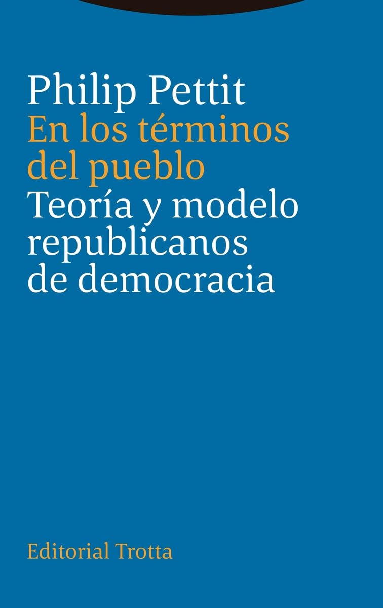En los términos del pueblo: Teoría y modelo republicanos de democracia book