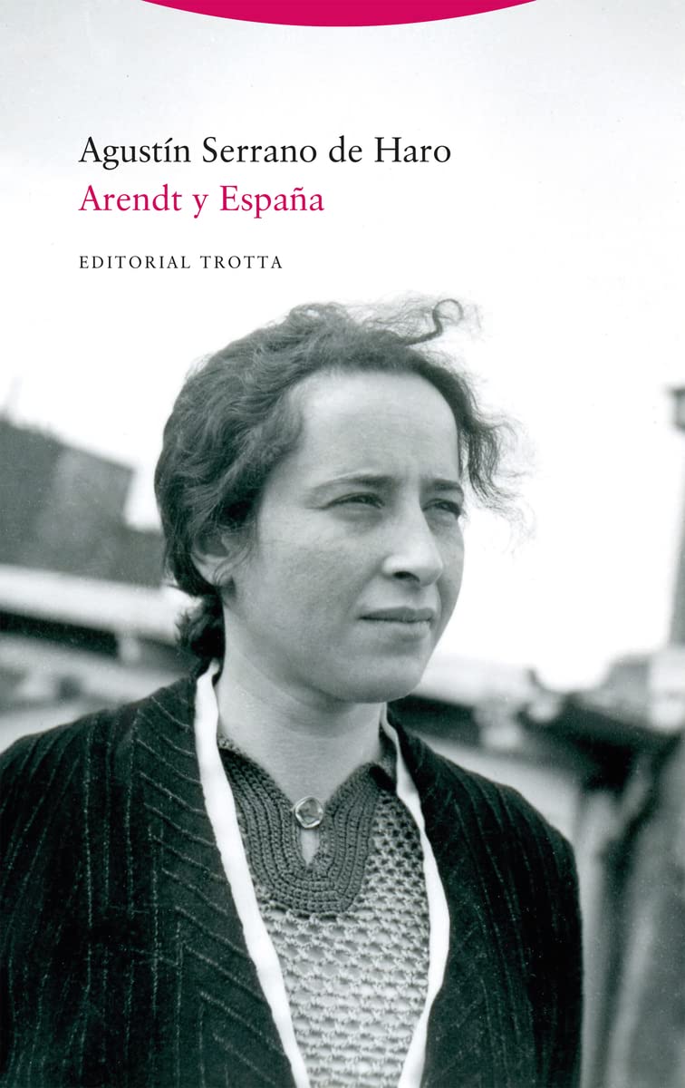 Arendt y España (Estructuras y procesos. Filosofía) Philosophy