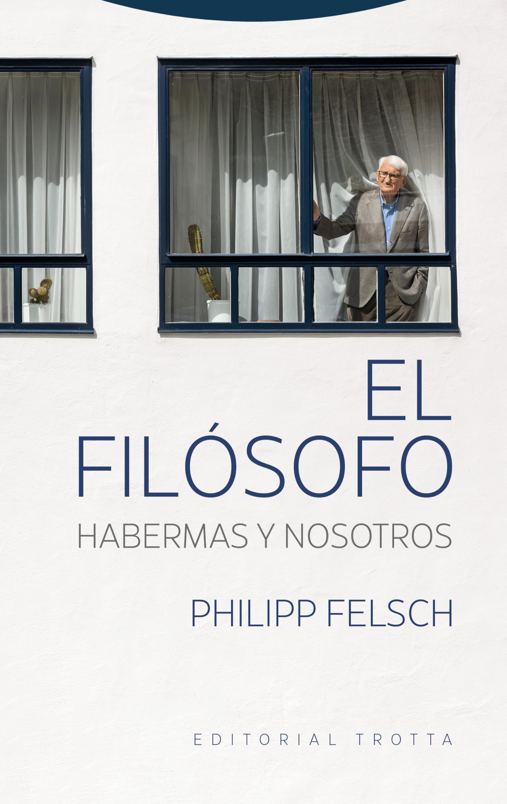 El filósofo. Habermas y nosotros (Tiempo Recobrado) Philosophy