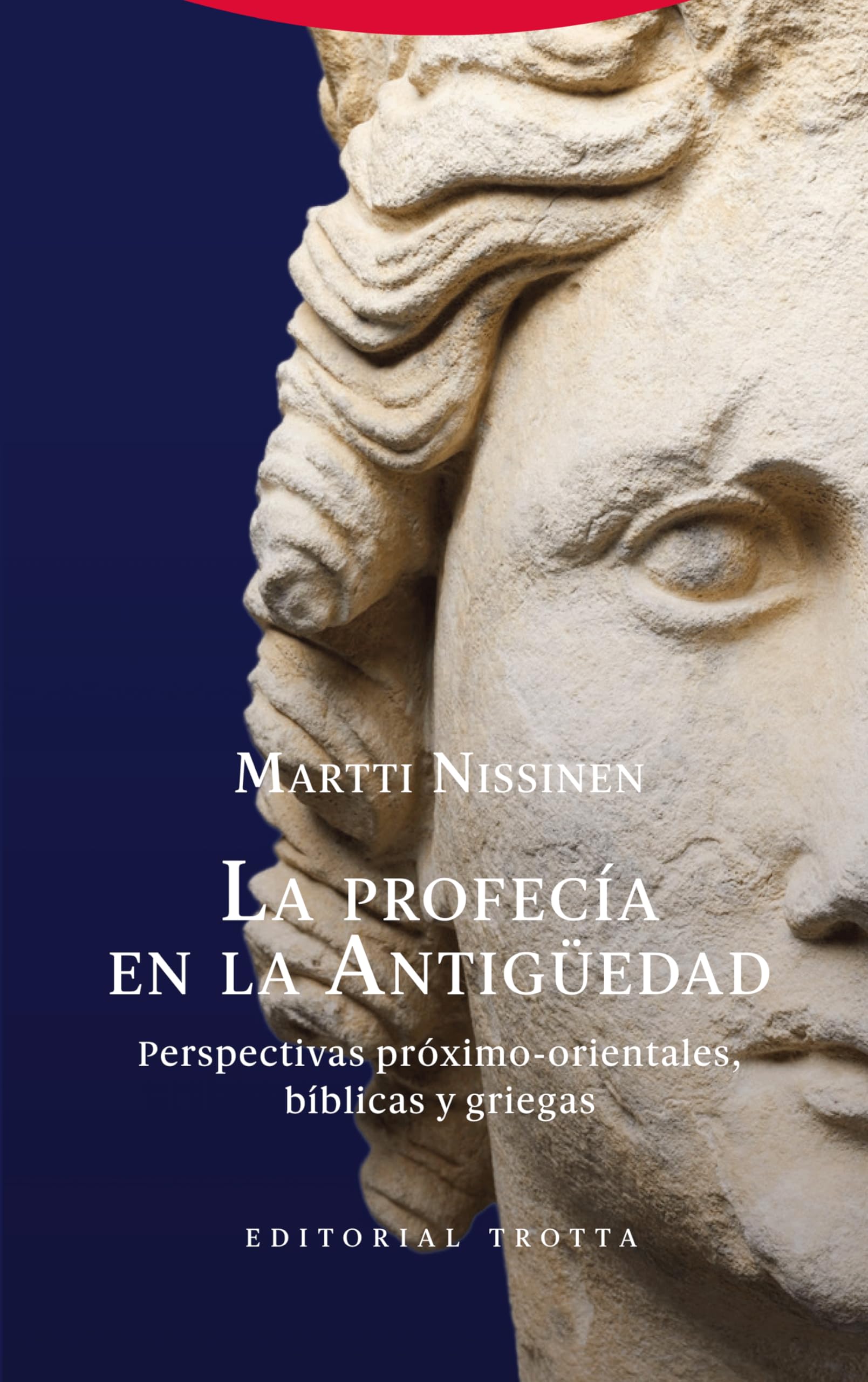 La profecía en la Antigüedad: Perspectivas próximo-orientales, bíblicas y griegas book