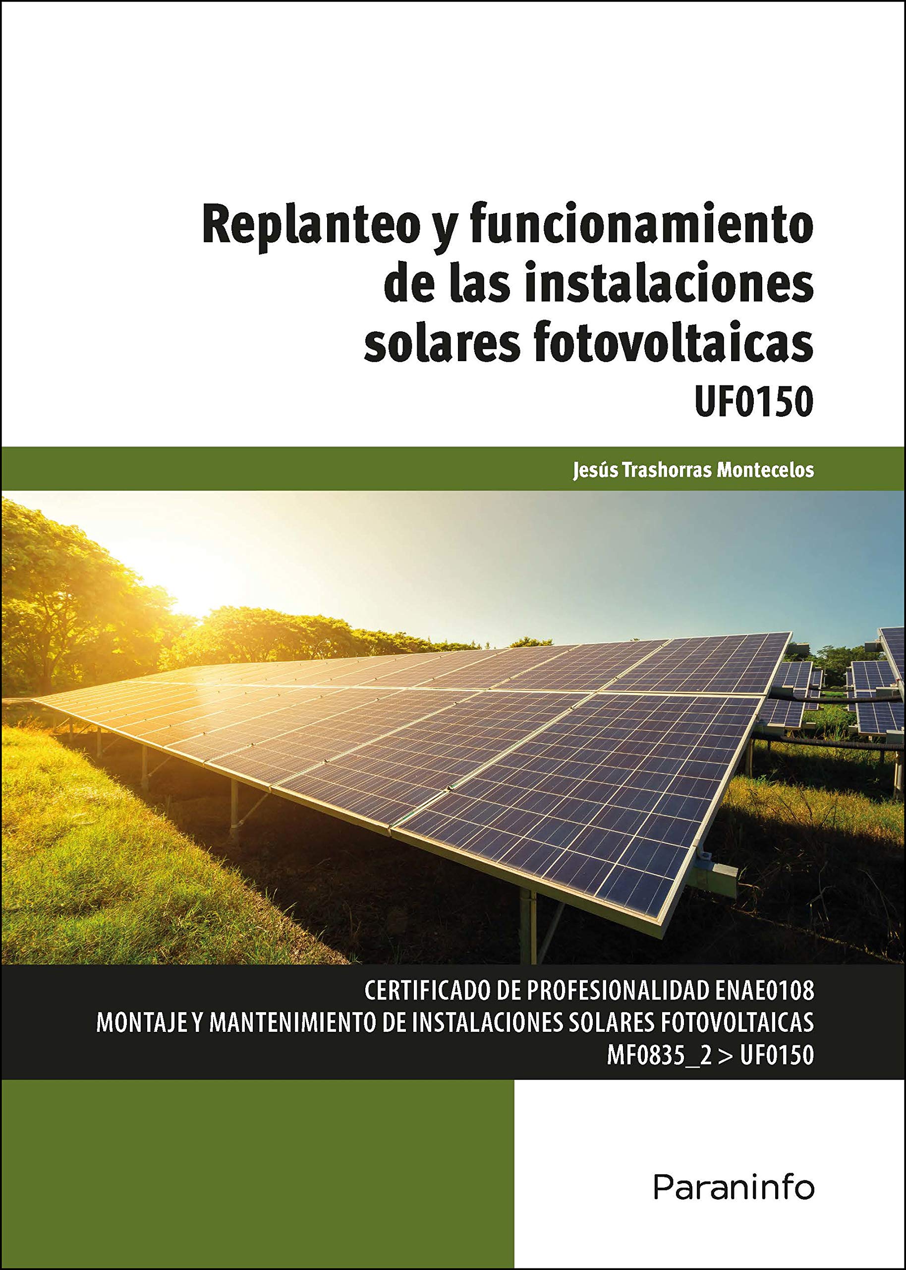 UF0150 - Replanteo y funcionamiento de las instalaciones solares fotovoltaicas (Energía y Agua) Non-fiction