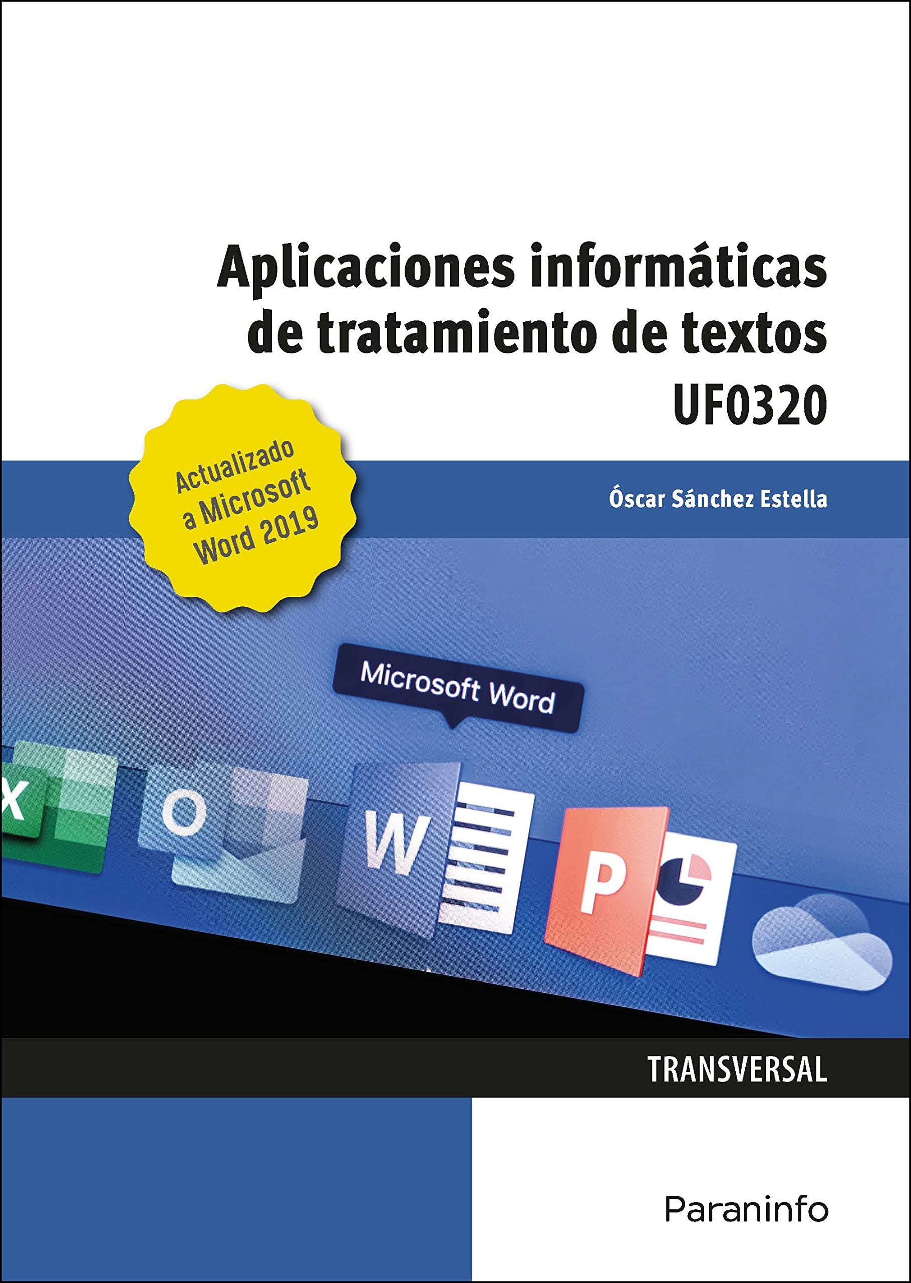 Aplicaciones informáticas de tratamiento de textos. Microsoft Word 2019 (Administración y Gestión) Business, Finance & Career