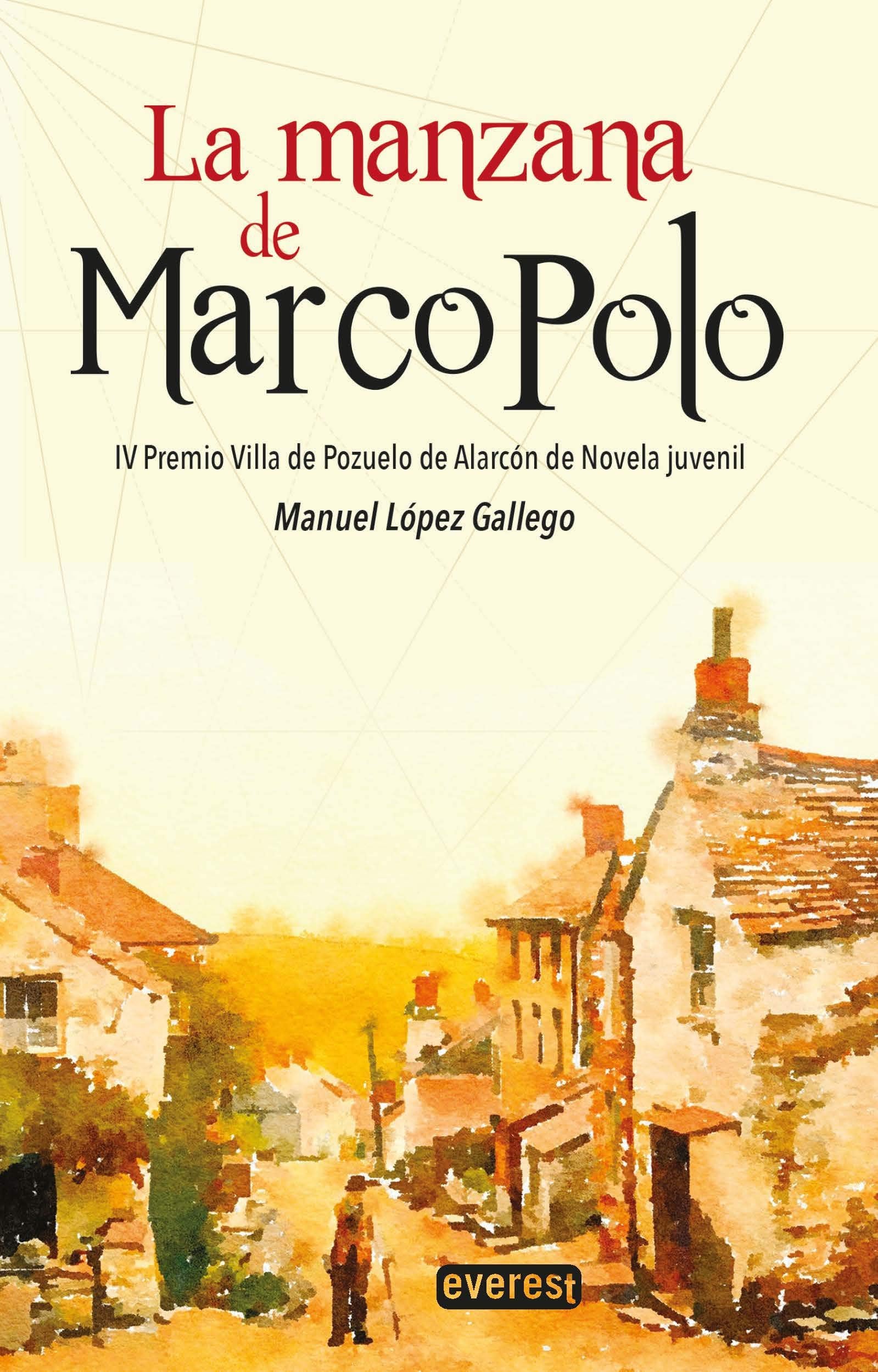 La manzana de Marco Polo (Libro juvenil) Novels & Short Stories