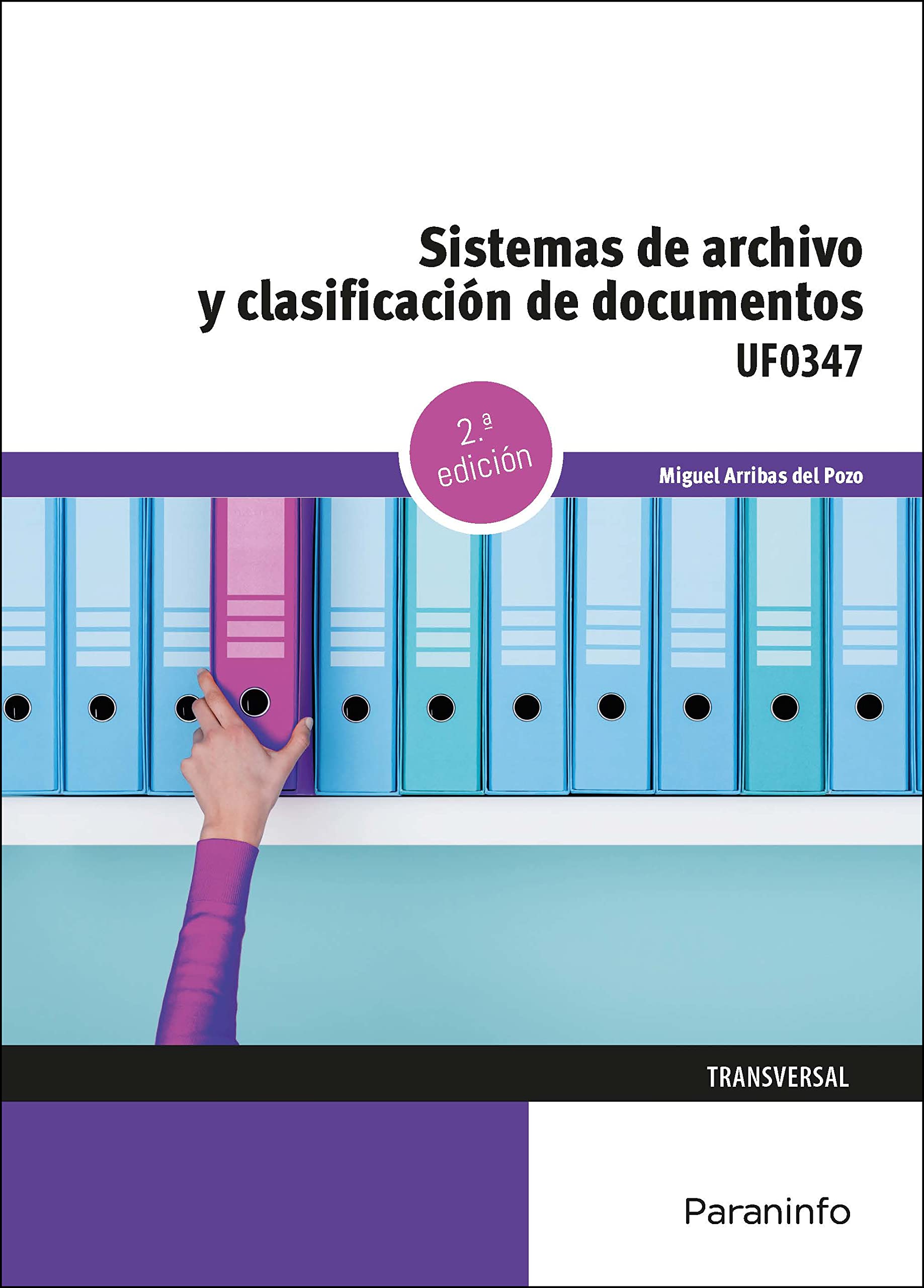 Sistemas de archivo y clasificación de documentos: Rústica (Administración y Gestión) Business, Finance & Career