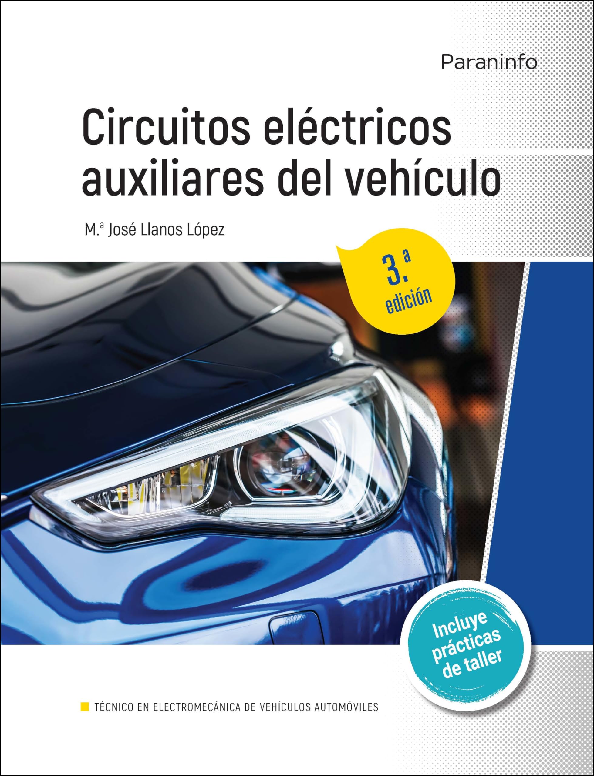 Circuitos eléctricos auxiliares del vehículo 3.ª edición book