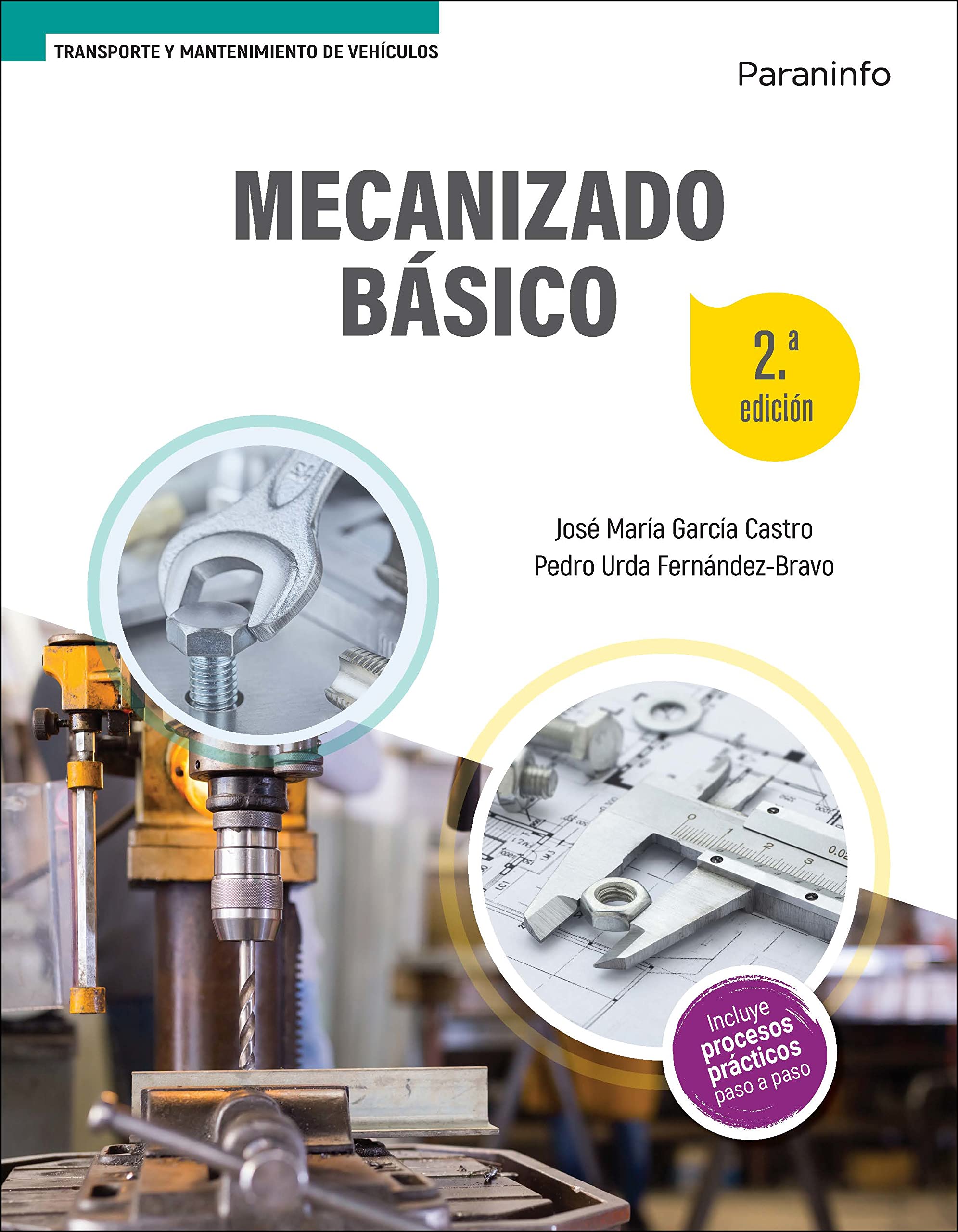 Mecanizado básico 2.ª edición (Transporte y Mantenimiento de Vehículos) Business, Finance & Career