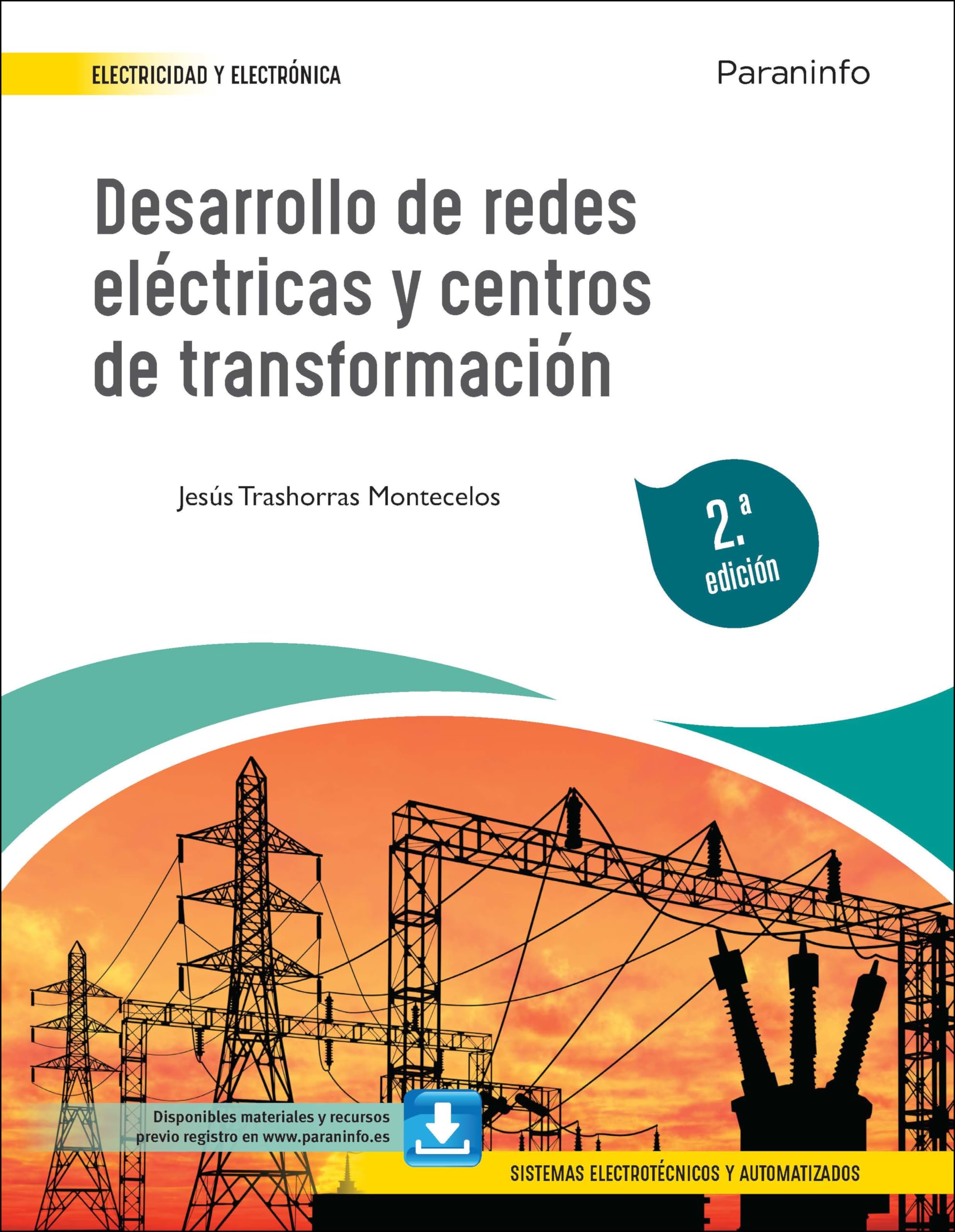 Desarrollo de redes eléctricas y centros de transformación 2.ª edición book