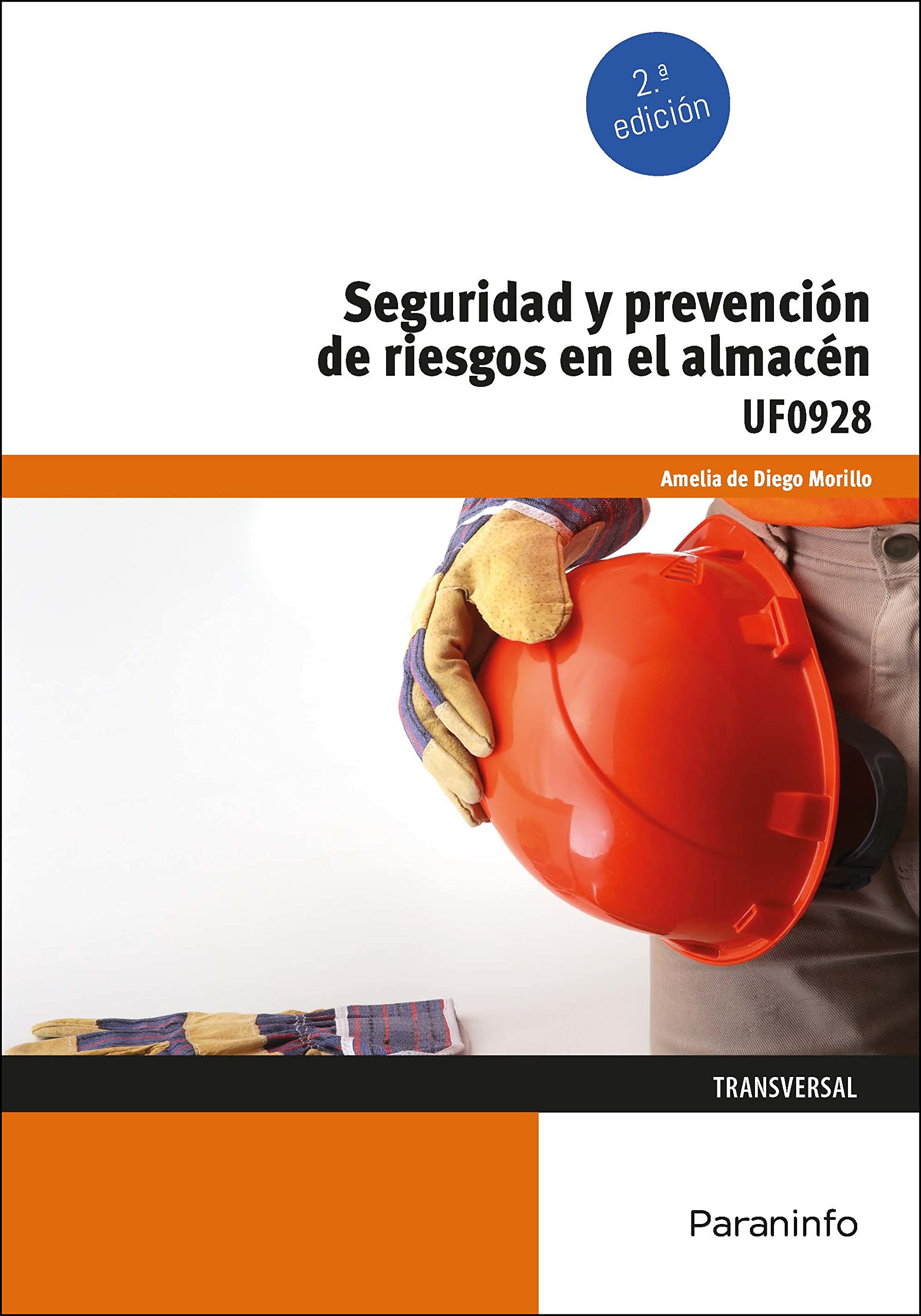 Seguridad y prevención de riesgos en el almacén: Rústica book