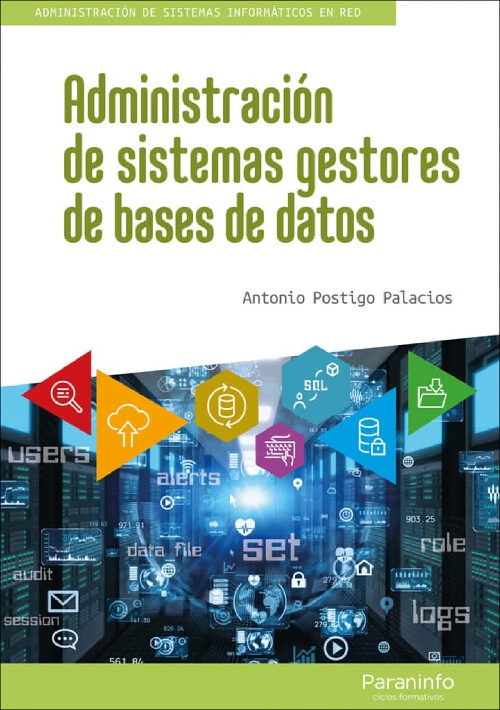 Administración de sistemas gestores de bases de datos (Informática y Comunicaciones) Computer Science