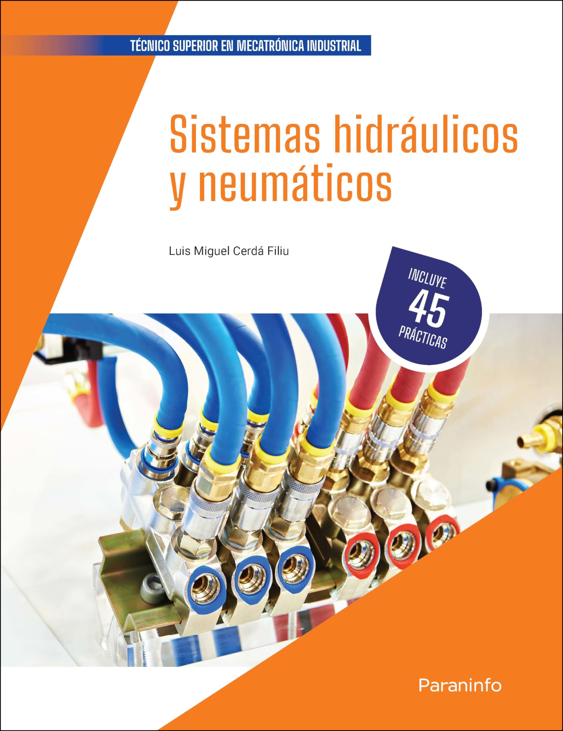 Sistemas hidráulicos y neumáticos (Instalación y Mantenimiento) Non-fiction