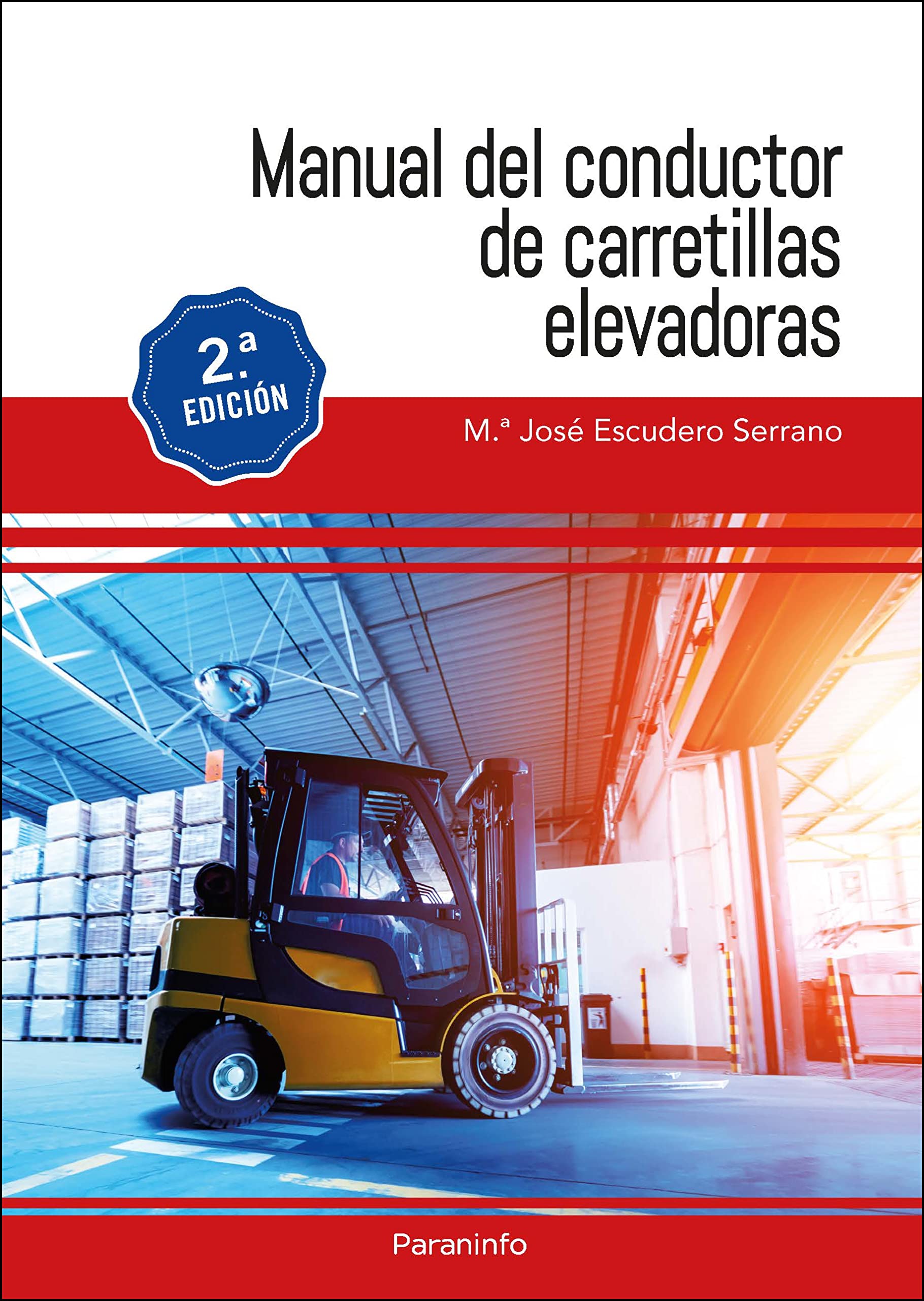 Manual del conductor de carretillas elevadoras 2.ª edición (Oficios) Non-fiction
