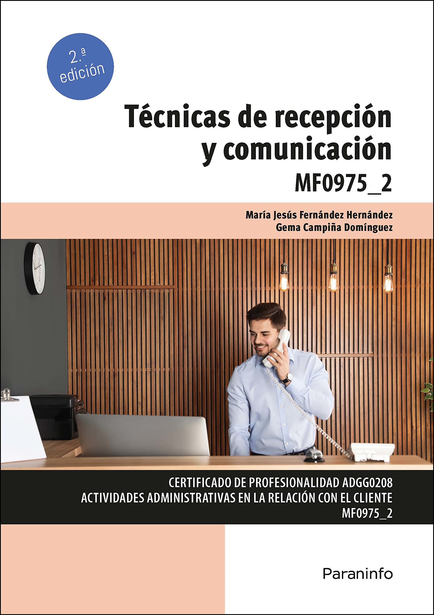 Técnicas de recepción y comunicación: Rústica (Administración y Gestión) Business, Finance & Career