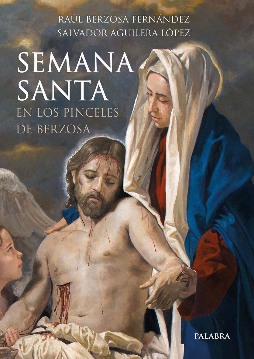 Semana Santa en los pinceles de Berzosa Film, Art & Culture