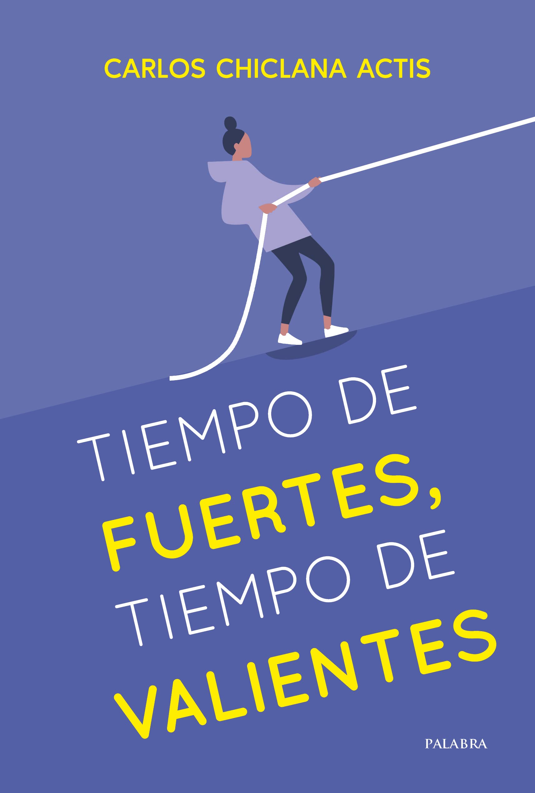 Tiempo de fuertes, tiempo de valientes book