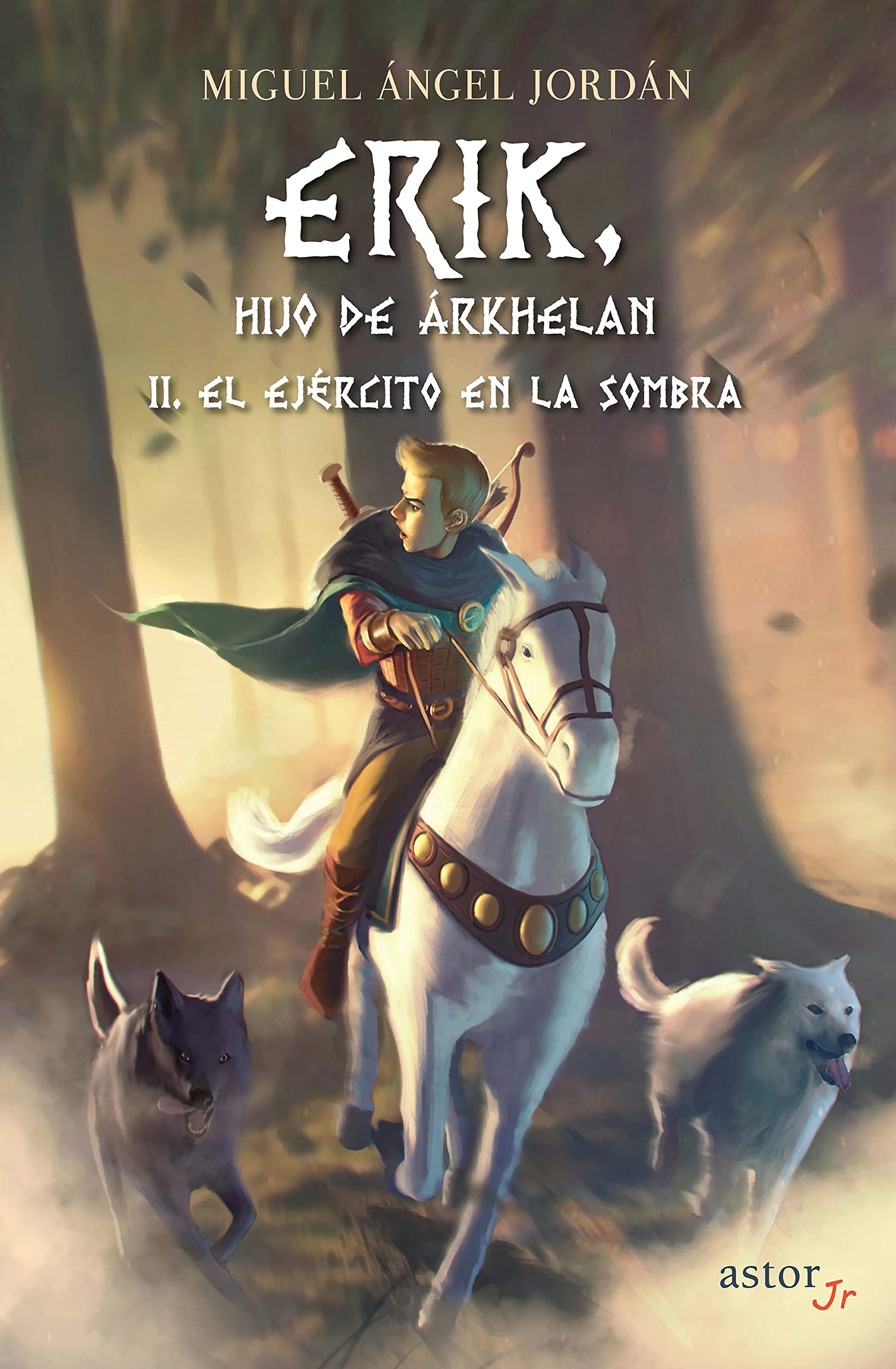 Erik, hijo de Árkhelan II: El ejército en la sombra book