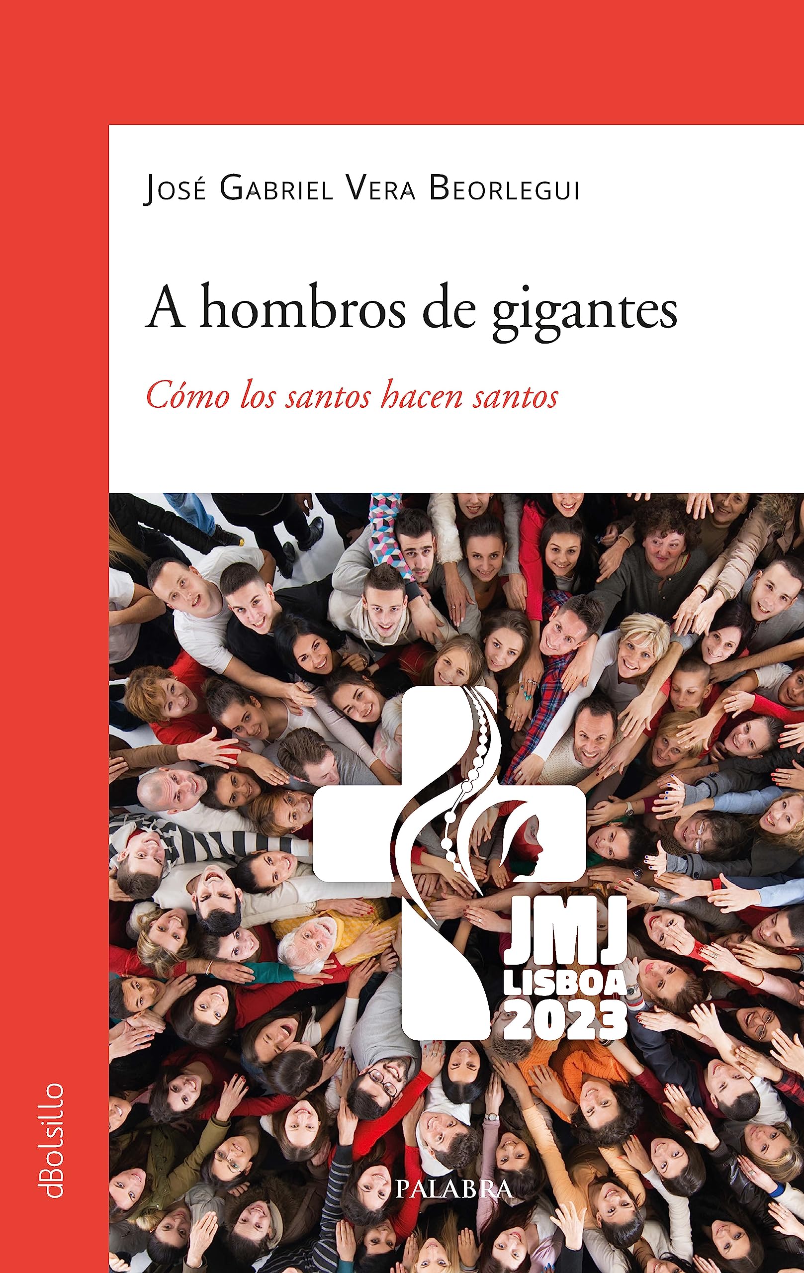 A hombros de gigantes: Cómo los santos hacen santos book