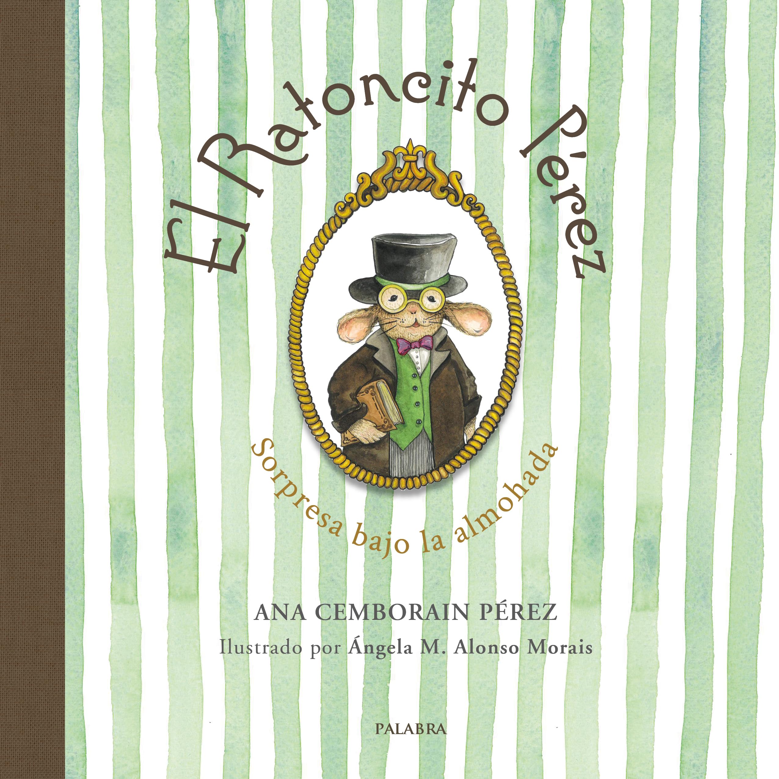 El Ratoncito Pérez. Sorpresa bajo la almohada (Libros Ilustrados) Children's books