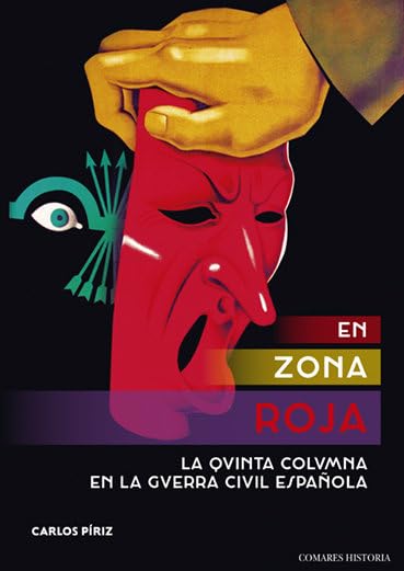 En zona roja: La Quinta Columna en la Guerra Civil Española Books