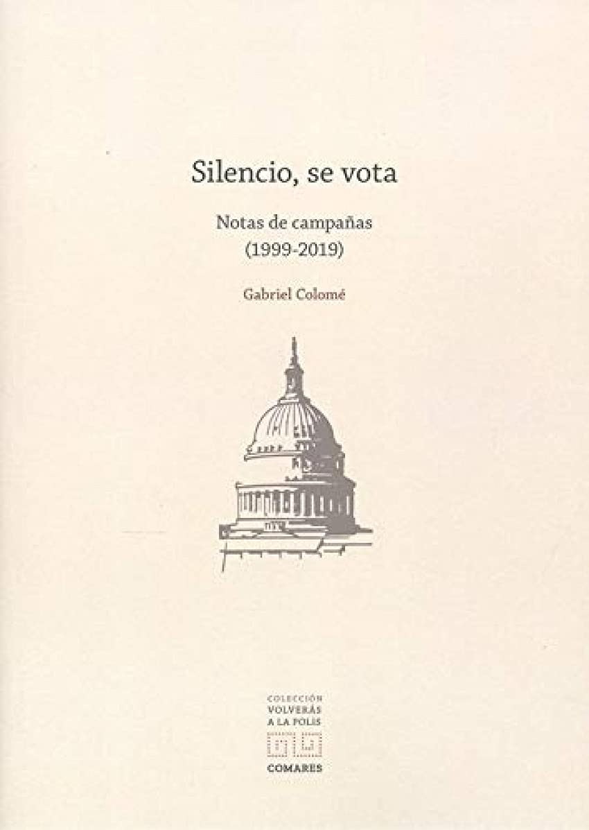 Silencio, se vota : notas de campañas (1999-2019) Social Sciences