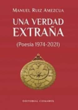 Una verdad extraña: Poesía 1974-2021 Books