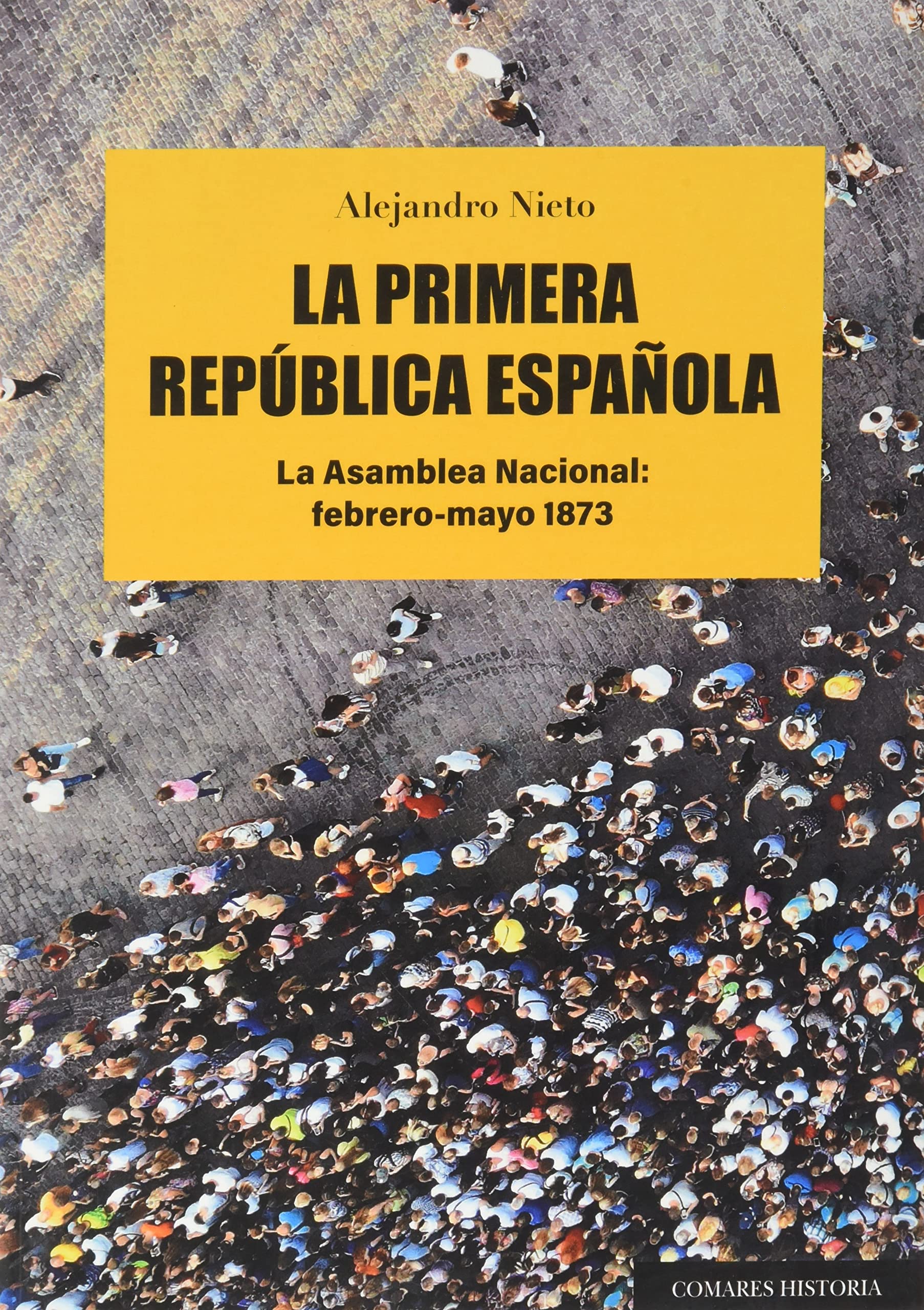 La primera república española: La Asamblea Naciona: febrero-mayo 1873 Books