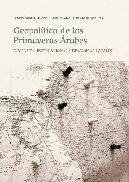GEOPOÍíTICA DE LAS PRIMAVERAS ÁRABES book